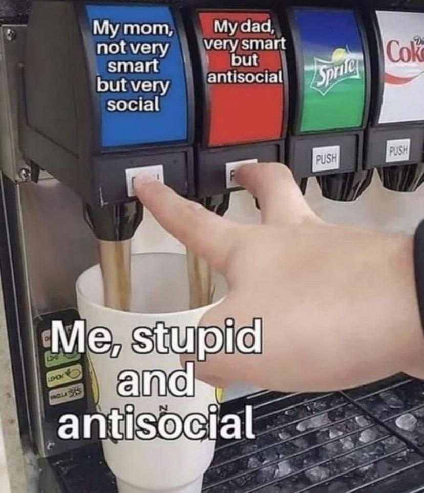 T My mom My dad notvery verysmart smart LUt but very EQUERISEN social