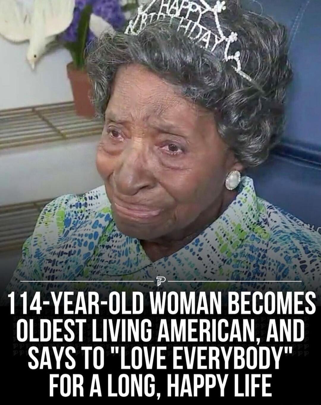 114 YEAR OLD WOMAN BECOMES OLDEST LIVING AMERICAN AND SAYS T0 LOVE EVERYBODY FOR A LONG HAPPY LIFE