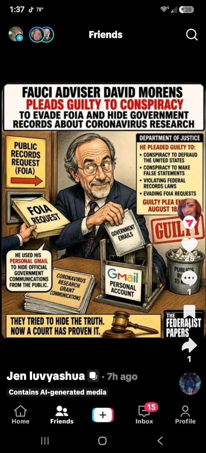 FAUCI ADVISER DAVID MORENS PLEADS GUILTY TO CONSPIRACY TO EVADE FOIA AND HIDE GOVERNMENT RECORDS ABOUT CORONAVIRUS RESEARCH. PUBLIC RECORDS REQUEST (FOIA). FOIA REQUEST. HE USED HIS PERSONAL GMAIL TO HIDE OFFICIAL GOVERNMENT COMMUNICATIONS FROM THE PUBLIC. CORONAVIRUS RESEARCH GRANT COMMUNICATIONS. DEPARTMENT OF JUSTICE. HE PLEADED GUILTY TO: CONSP