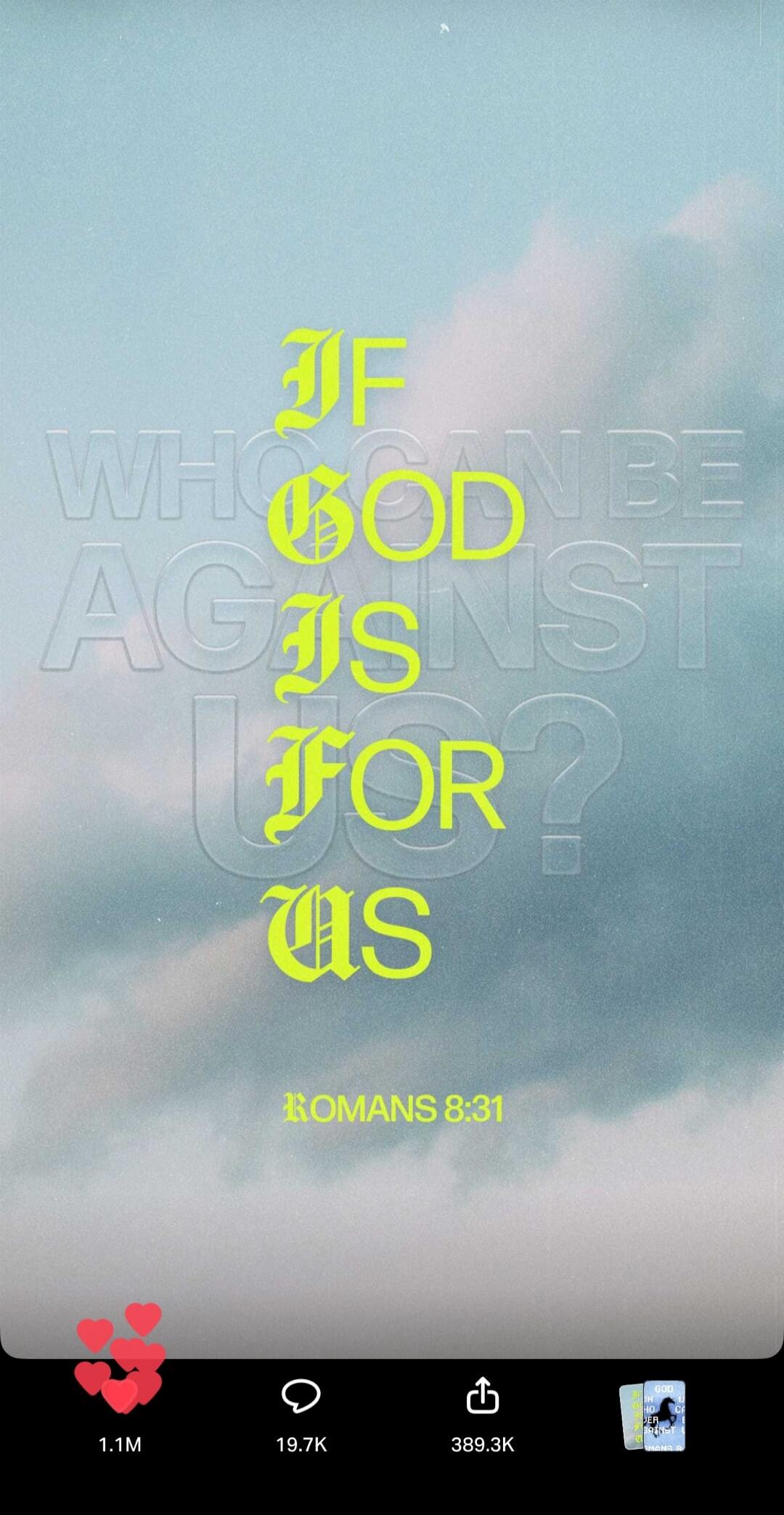 IF GOD IS FOR US? WHO CAN BE AGAINST US? ROMANS 8:31