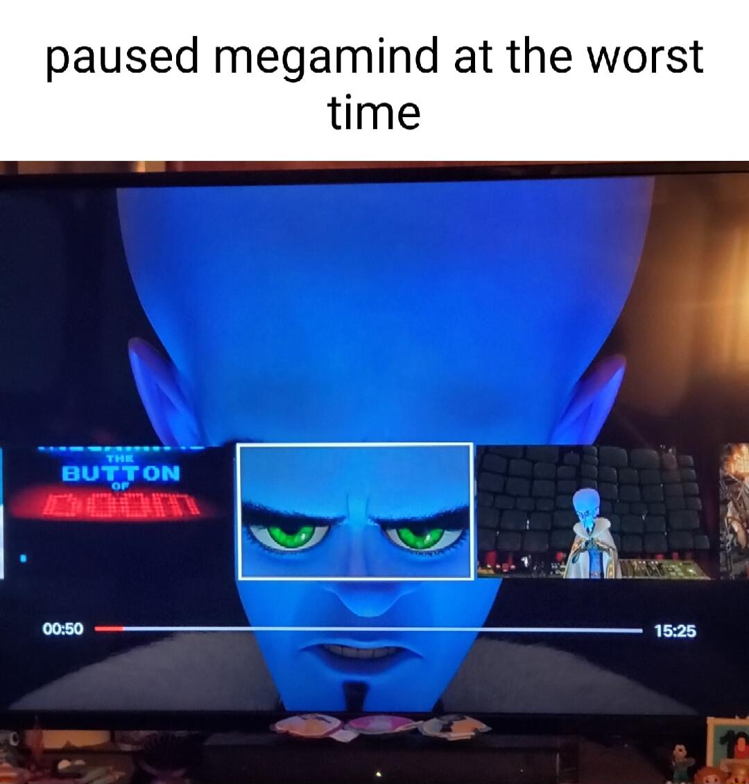 paused megamind at the worst time o0s0 1525