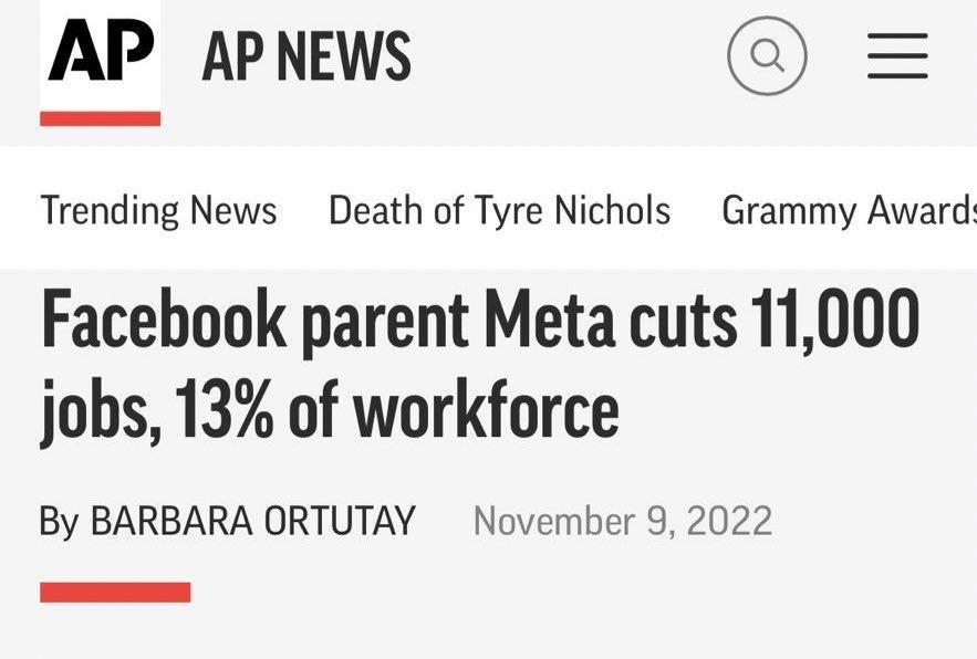 AP APNEWS Trending News Death of Tyre Nichols Grammy Award Facebook parent Meta cuts 11000 jobs 13 of workforce By BARBARA ORTUTAY November 9 2022
