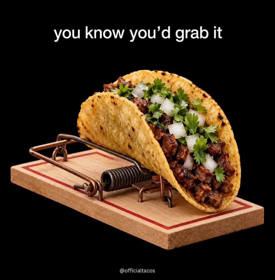 you know you'd grab it @officialtacos