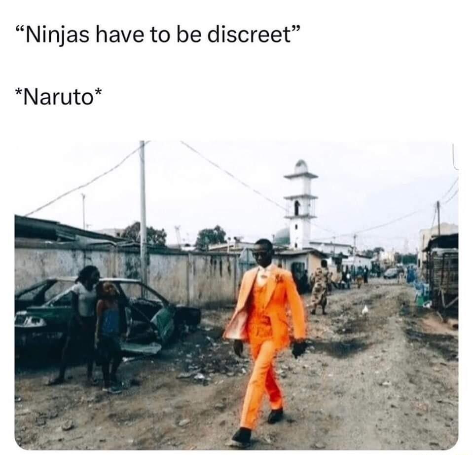Ninjas have to be discreet Naruto