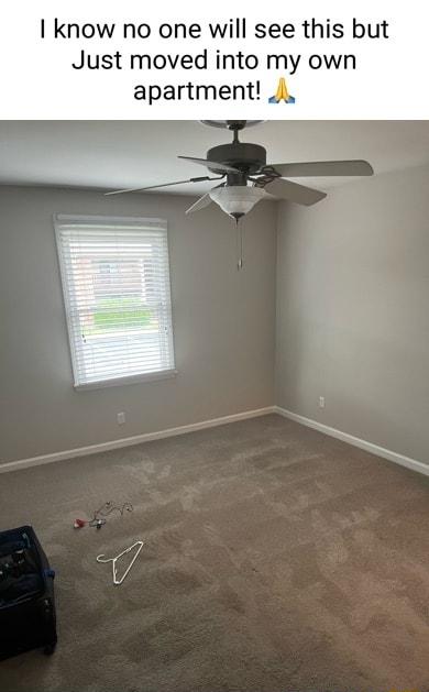I know no one will see this but Just moved into my own apartment i