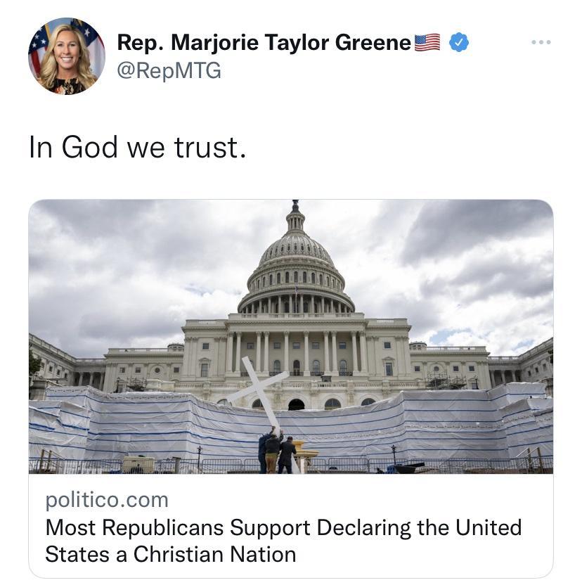 Rep Marjorie Taylor Greene RepMTG In God we trust politicocom Most Republicans Support Declaring the United States a Christian Nation