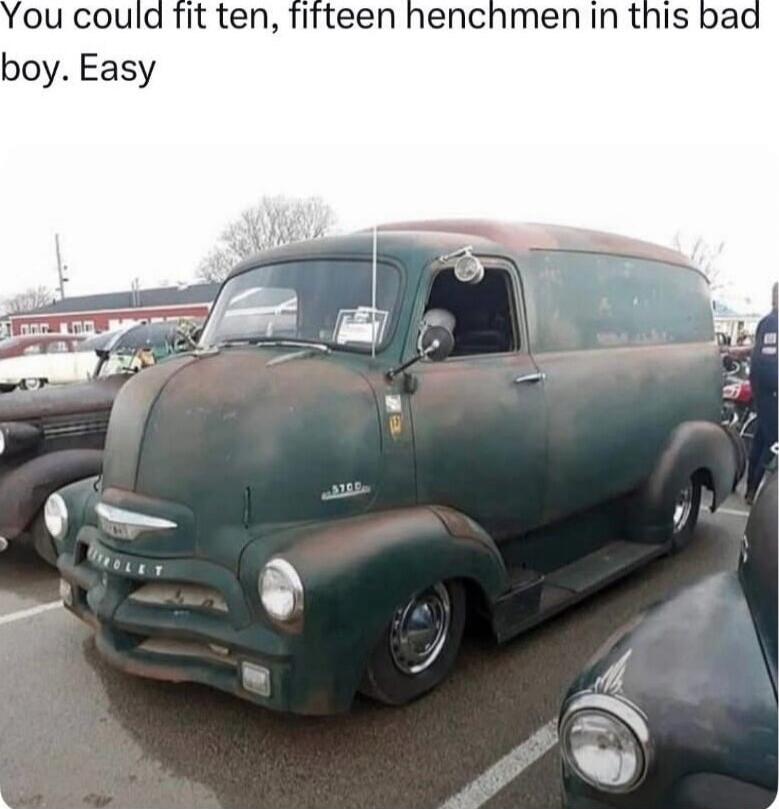 You could fit ten, fifteen henchmen in this bad boy. Easy