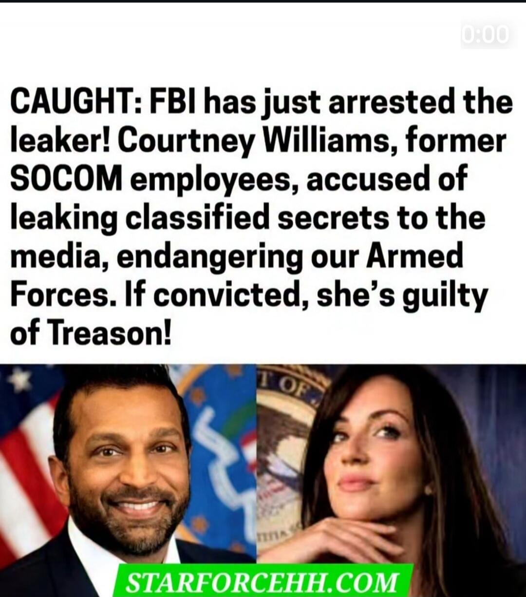CAUGHT: FBI has just arrested the leaker! Courtney Williams, former SOCOM employees, accused of leaking classified secrets to the media, endangering our Armed Forces. If convicted, she's guilty of Treason!