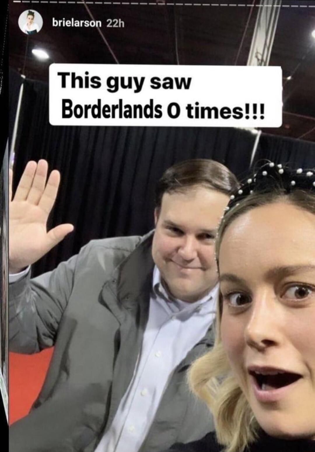 This guy saw Borderlands O times