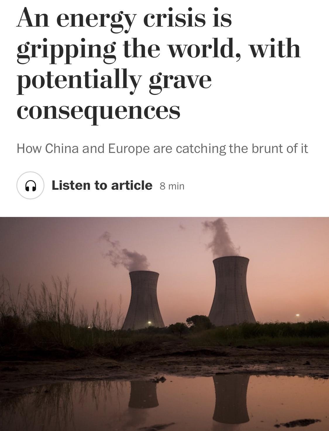 An energy crisis is gripping the world with potentially grave consequences How China and Europe are catching the brunt of it Listen to article 8 min