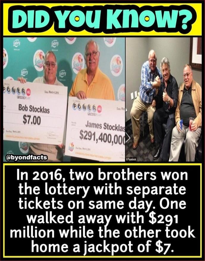 CDWEIOTR byondfacts In 2016 two brothers won the lottery with separate L G G VA O 1 LELCE EVEVAT K 1 million while the other took home a jackpot of 7