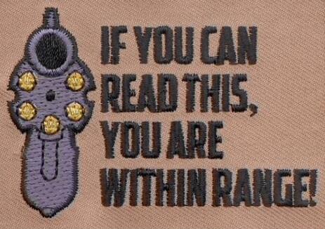IF YOU CAN READ THIS, YOU ARE WITHIN RANGE!
