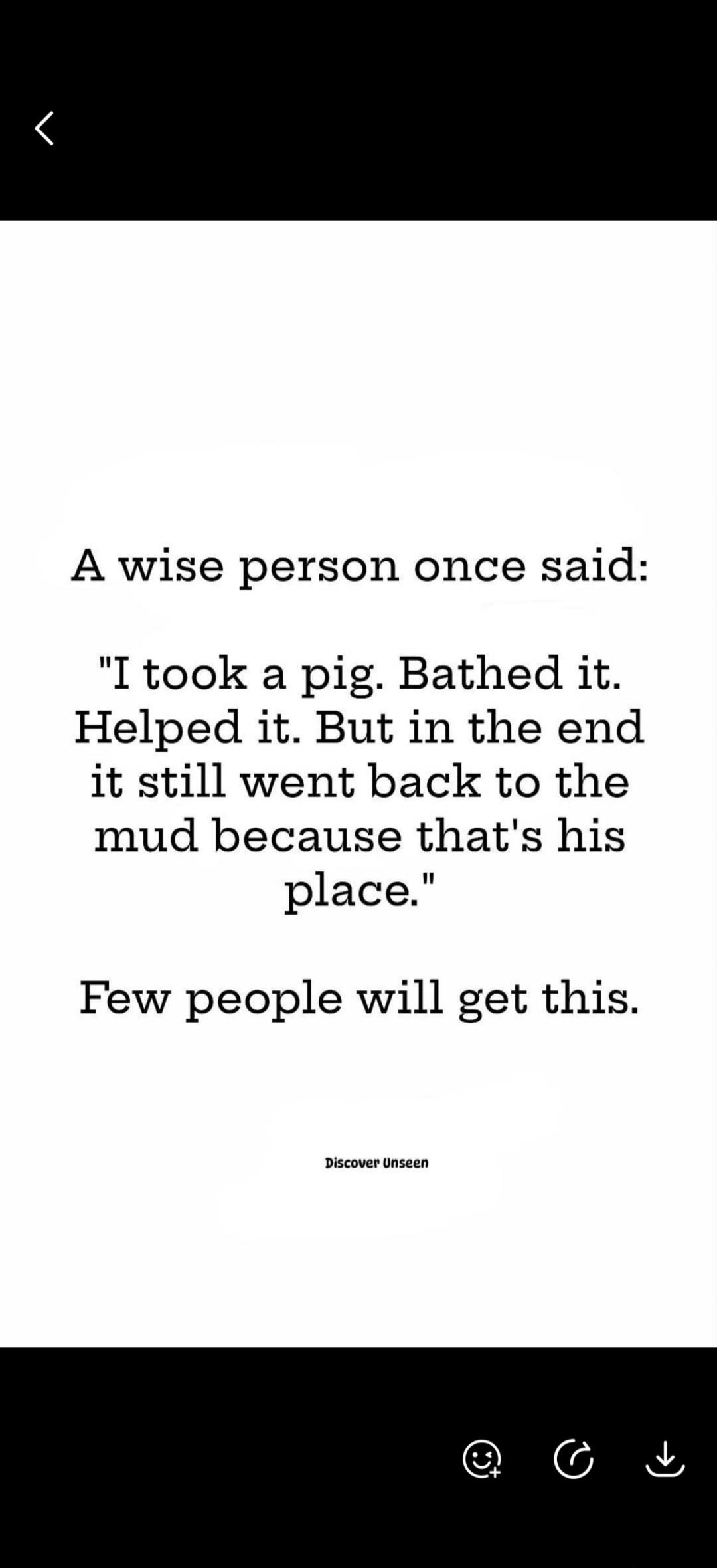 A wise person once said: 