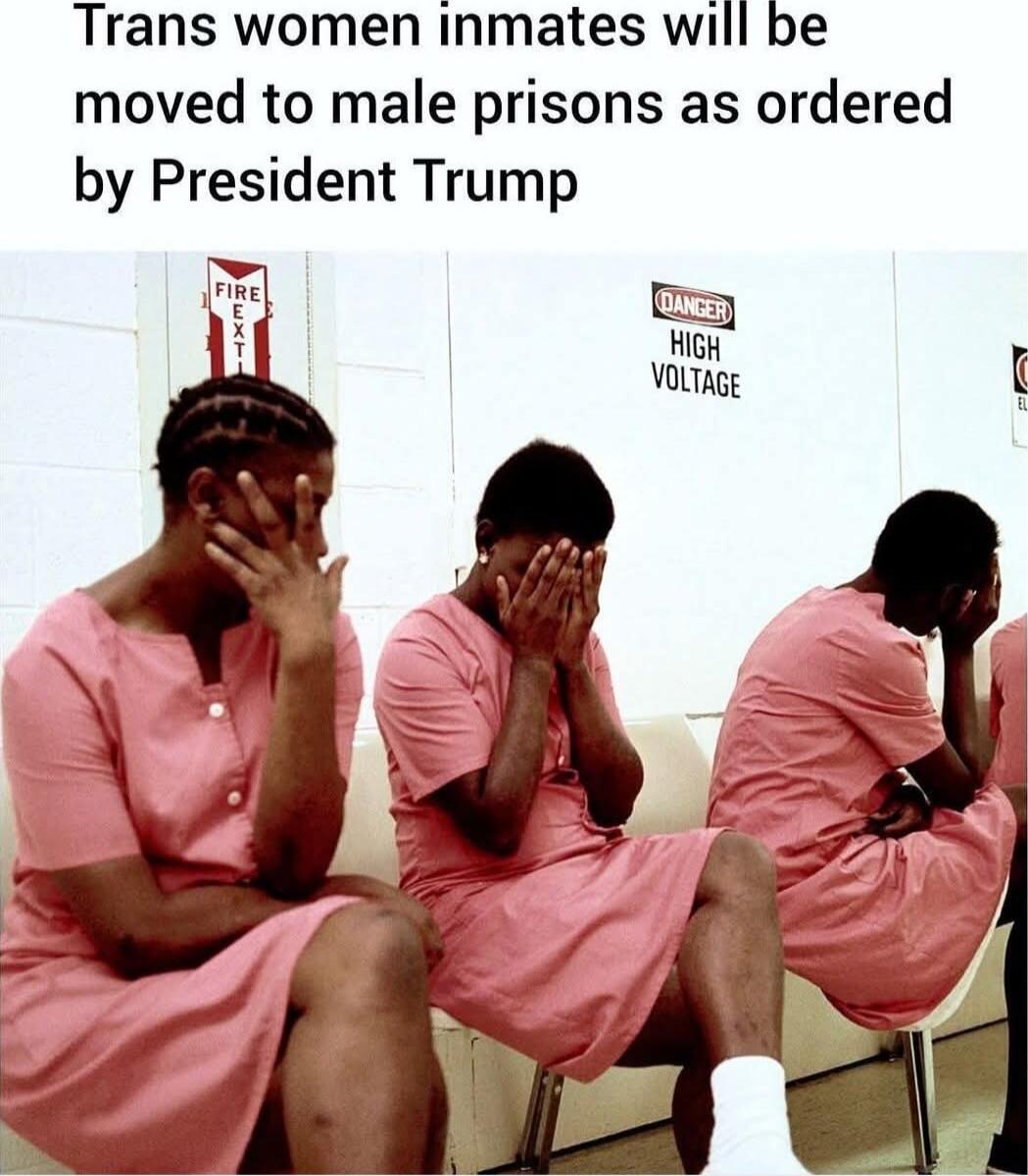 Trans women inmates will be moved to male prisons as ordered by President Trump