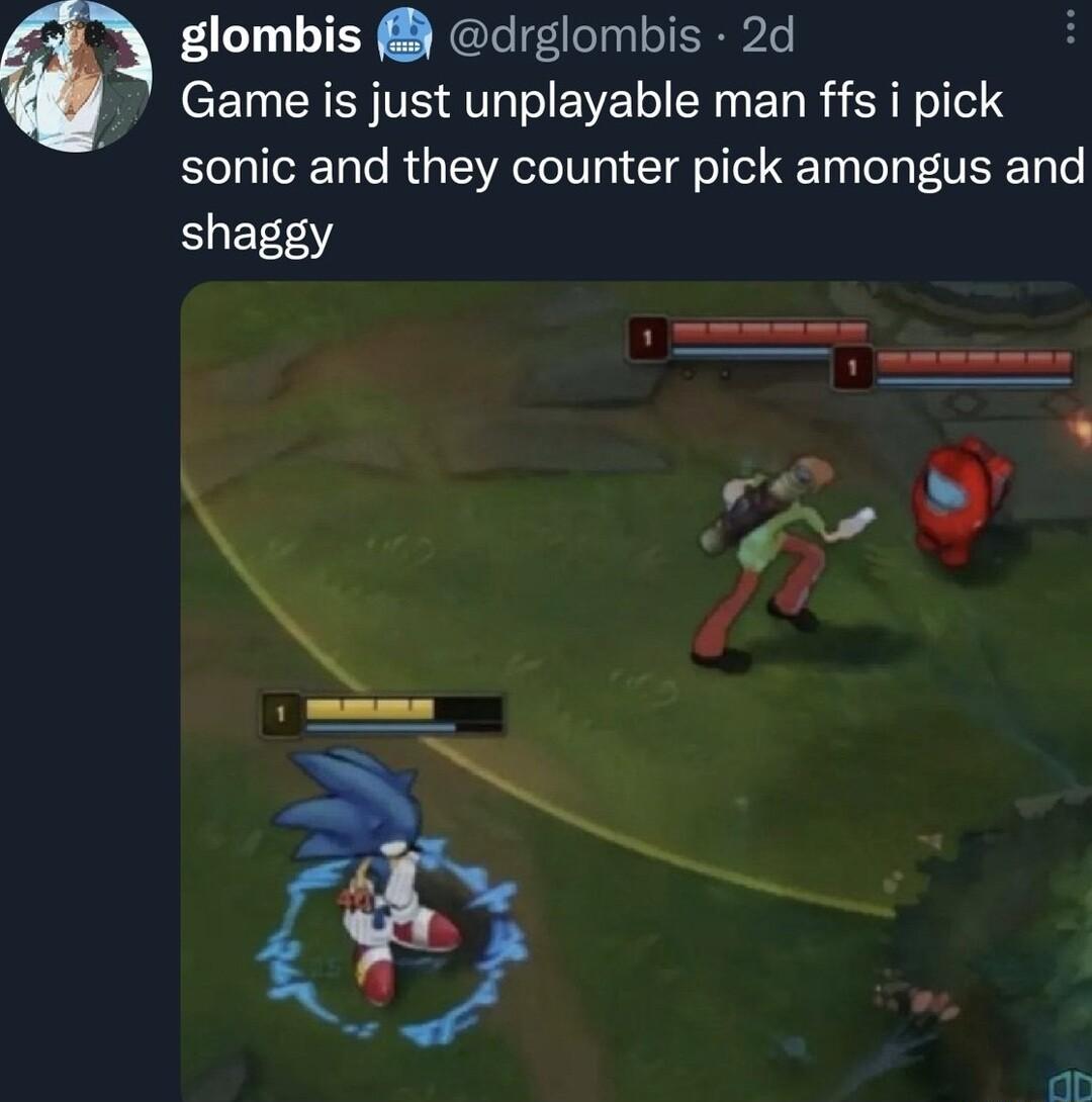 glombis drglombis 2d Game is just unplayable man ffs i pick sonic and they counter pick amongus and ELEE R h o D A