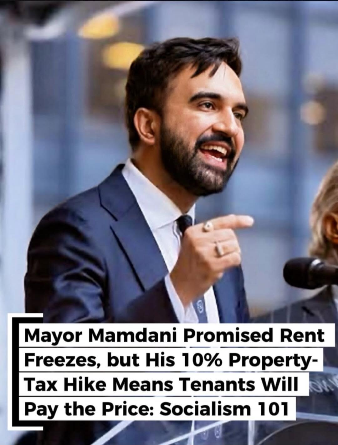 Mayor Mamdani Promised Rent Freezes, but His 10% Property-Tax Hike Means Tenants Will Pay the Price: Socialism 101