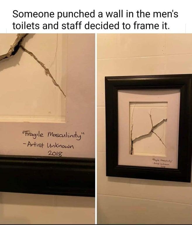 Someone punched a wall in the mens toilets and staff decided to frame it Frogle Wesaulindy Artist Unkinowin 20