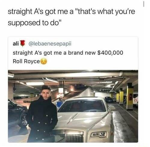 straight As got me a thats what youre supposed to do ali lebaenesepapi straight As got me a brand new 400000 Roll Royce