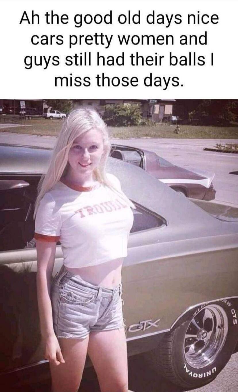 Ah the good old days nice cars pretty women and guys still had their balls I miss those days. TROUBLE