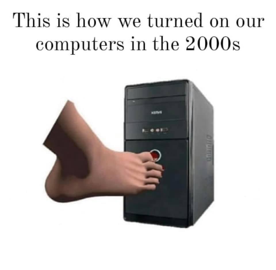 This is how we turned on our computers in the 2000s