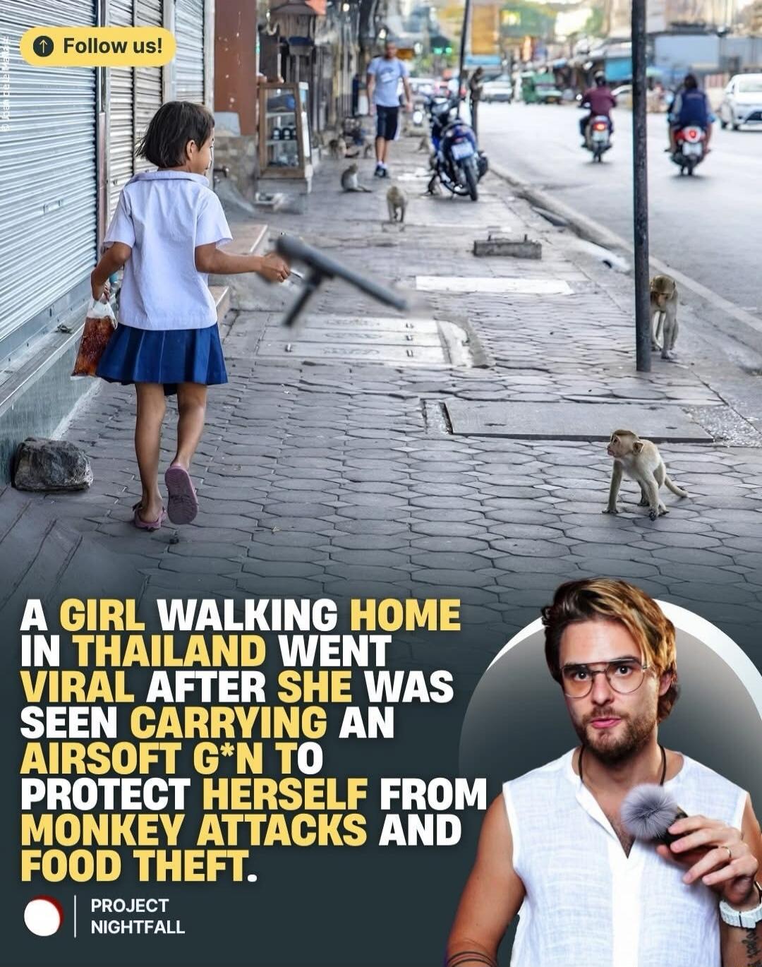 A GIRL WALKING HOME IN THAILAND WENT VIRAL AFTER SHE WAS SEEN CARRYING AN AIRSOFT GUN TO PROTECT HERSELF FROM MONKEY ATTACKS AND FOOD THEFT. PROJECT NIGHTFALL