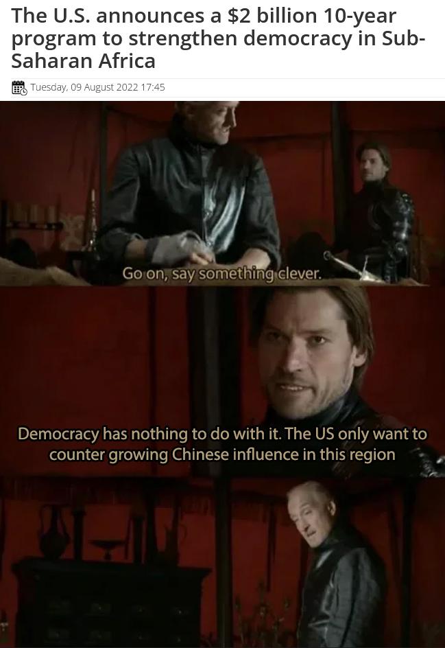 The US announces a 2 billion 10 year program to strengthen democracy in Sub Saharan Africa 4 umm y ver P Democracy has nothing to do with it The US only want to counter growing Chinese influence in this region 9