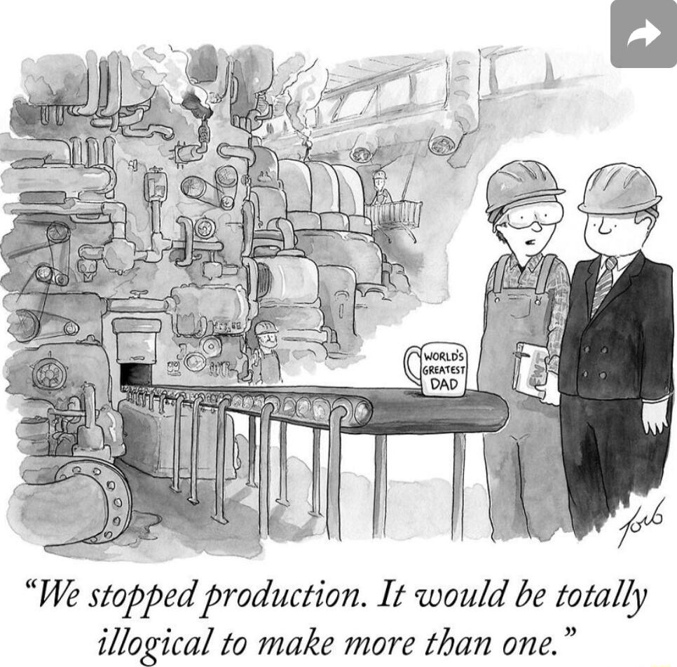 We stopped production It would be totally illogical to make more than one