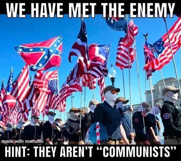 WE HAVE MET THE ENEMY HINT: THEY AREN'T 'COMMUNISTS' made with mematic