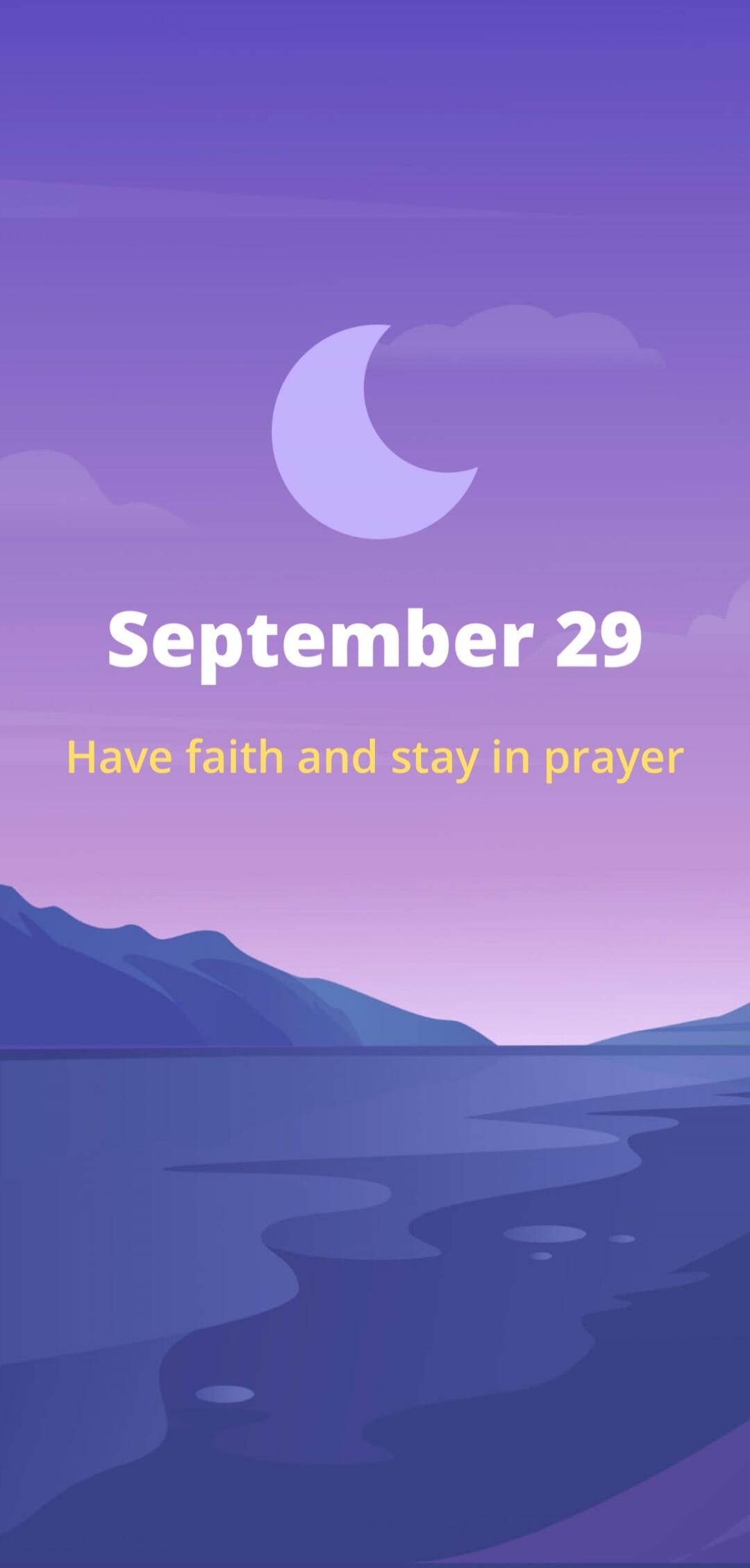 September 29
Have faith and stay in prayer
