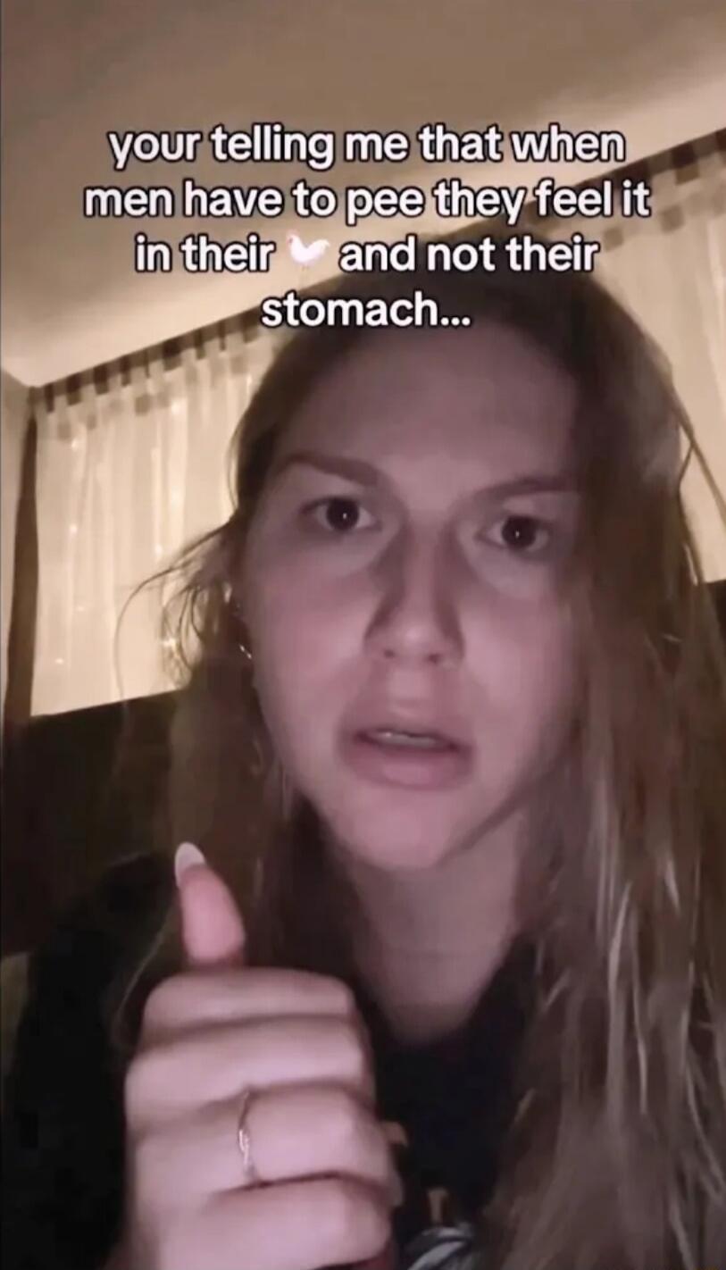 your telling me that when men have to pee they feel it in their ♥ and not their stomach...