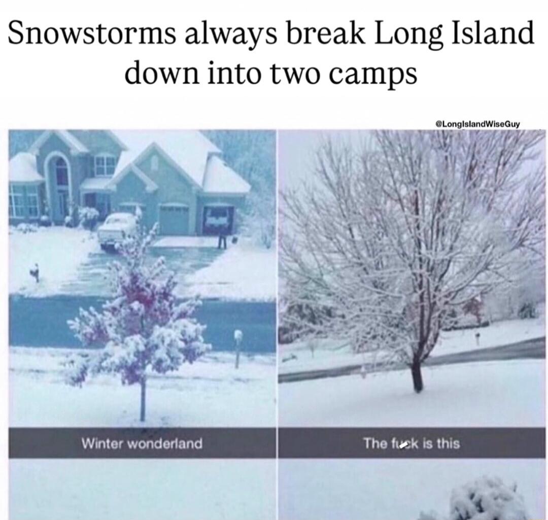 Snowstorms always break Long Island down into two camps