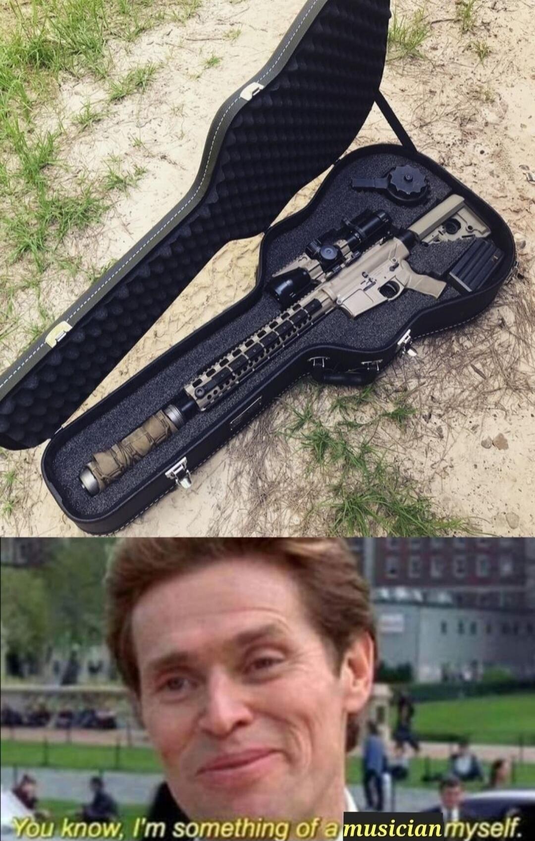 You know, I'm something of a musician myself.