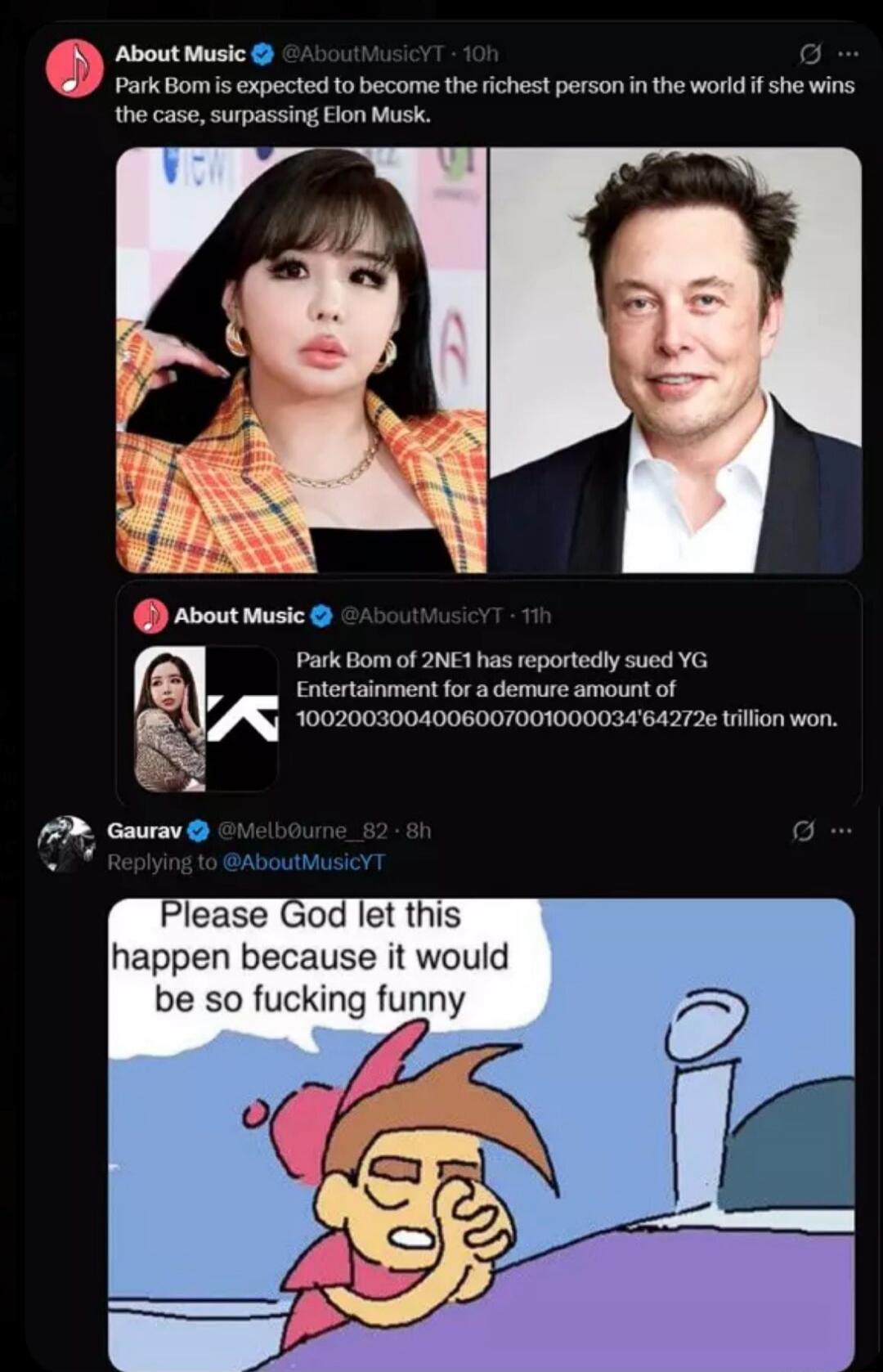 Park Bom is expected to become the richest person in the world if she wins the case, surpassing Elon Musk. Park Bom of 2NE1 has reportedly sued YG Entertainment for a demure amount of 1002003004006007001000034'64272e trillion won. Please God let this happen because it would be so fucking funny.