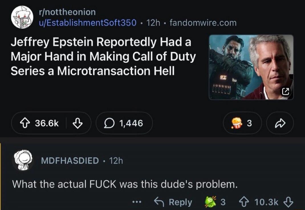 Jeffrey Epstein Reportedly Had a Major Hand in Making Call of Duty Series a Microtransaction Hell
What the actual FUCK was this dude's problem.