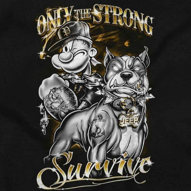 ONLY THE STRONG SURVIVE