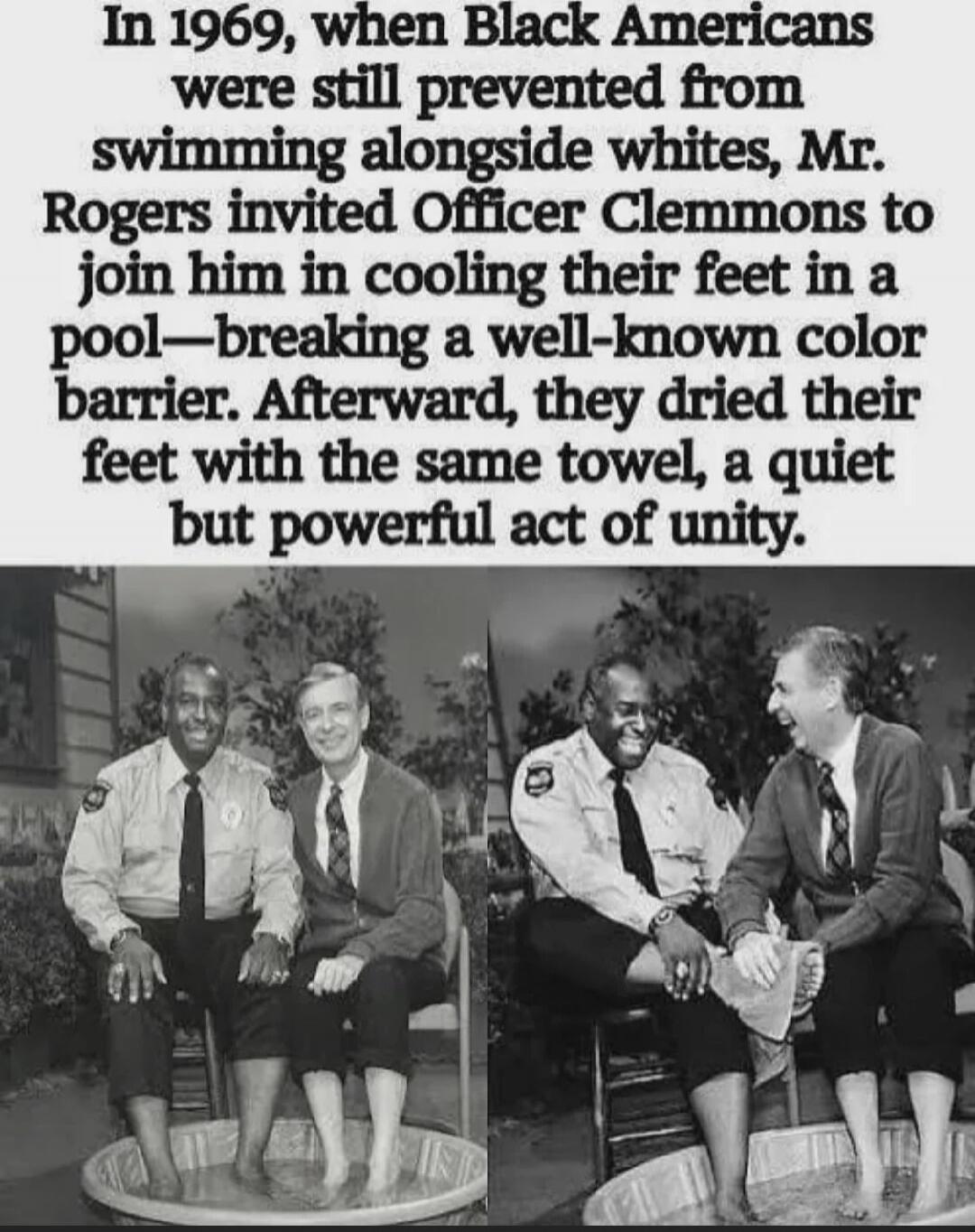In 1969, when Black Americans were still prevented from swimming alongside whites, Mr. Rogers invited Officer Clemmons to join him in cooling their feet in a pool—breaking a well-known color barrier. Afterward, they dried their feet with the same towel, a quiet but powerful act of unity.