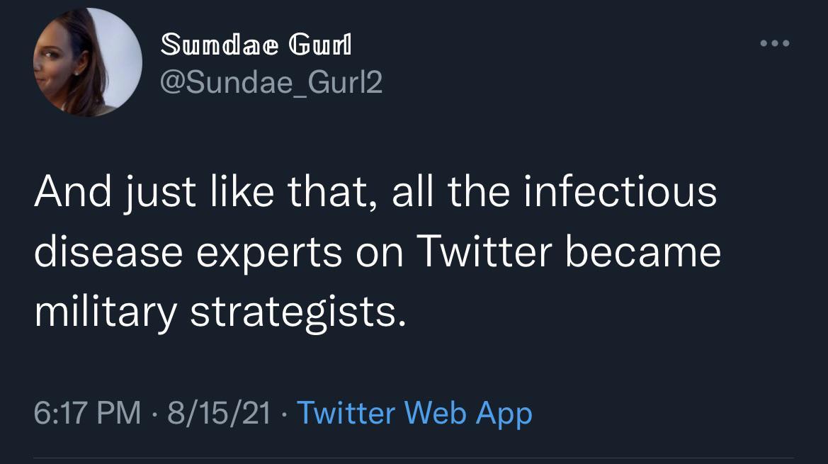 c Sundae Gurl Sundae_Gurl2 And just like that all the infectious disease experts on Twitter became military strategists SR VA I SV EY b4 I RV T AY o WY o o