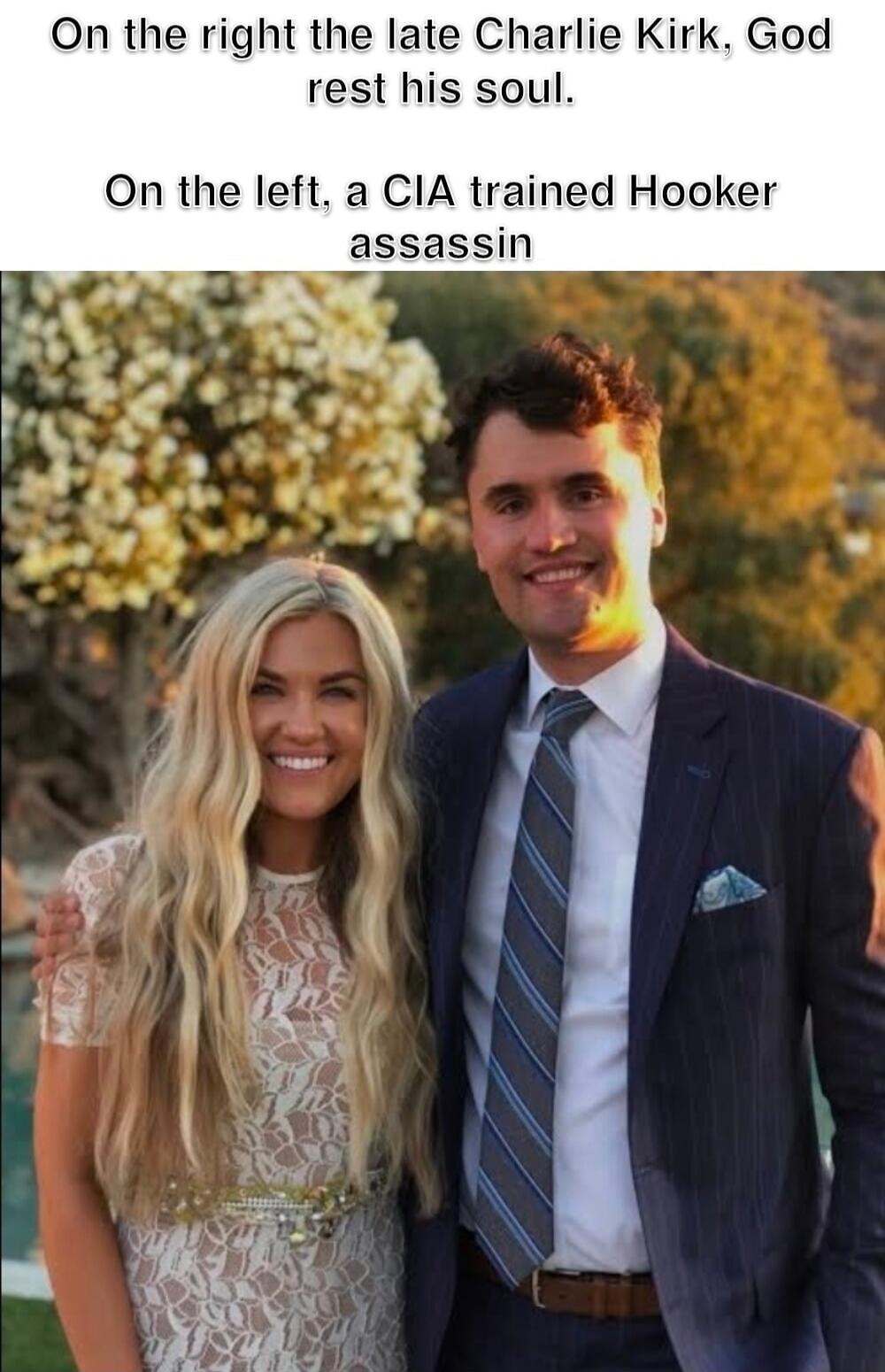 On the right the late Charlie Kirk, God rest his soul. On the left, a CIA trained Hooker assassin