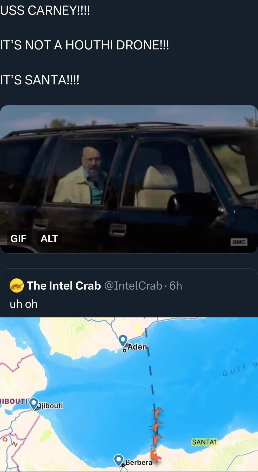 USS CARNEY ITS NOT AHOUTHI DRONE ITS SANTA k g The Intel Crab uh oh I oy