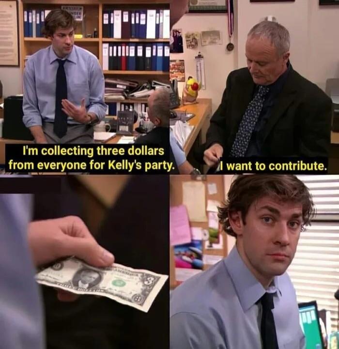 m collecting three dollars from everyone for Kellys party l want to contribute N