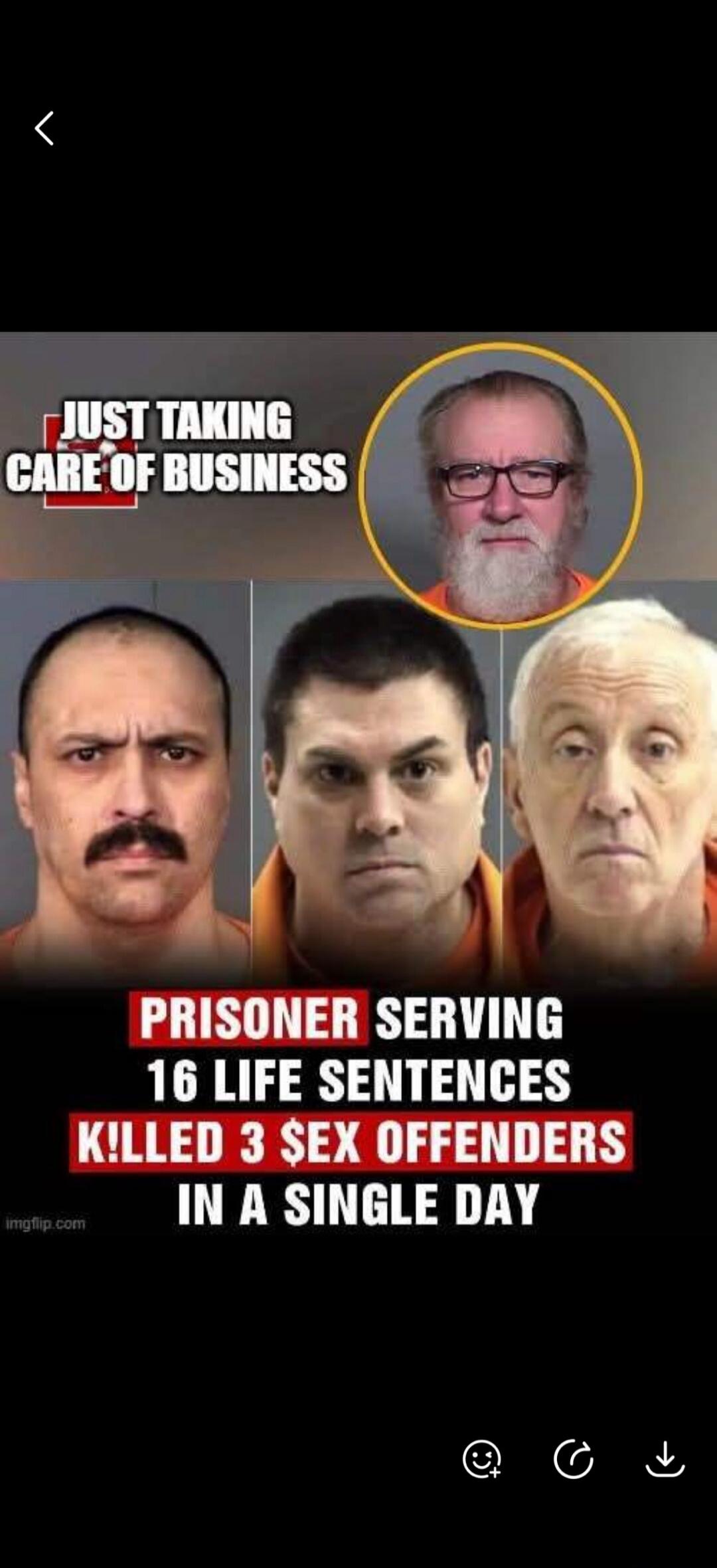 JUST TAKING CARE OF BUSINESS PRISONER SERVING 16 LIFE SENTENCES KILLED 3 SEX OFFENDERS IN A SINGLE DAY