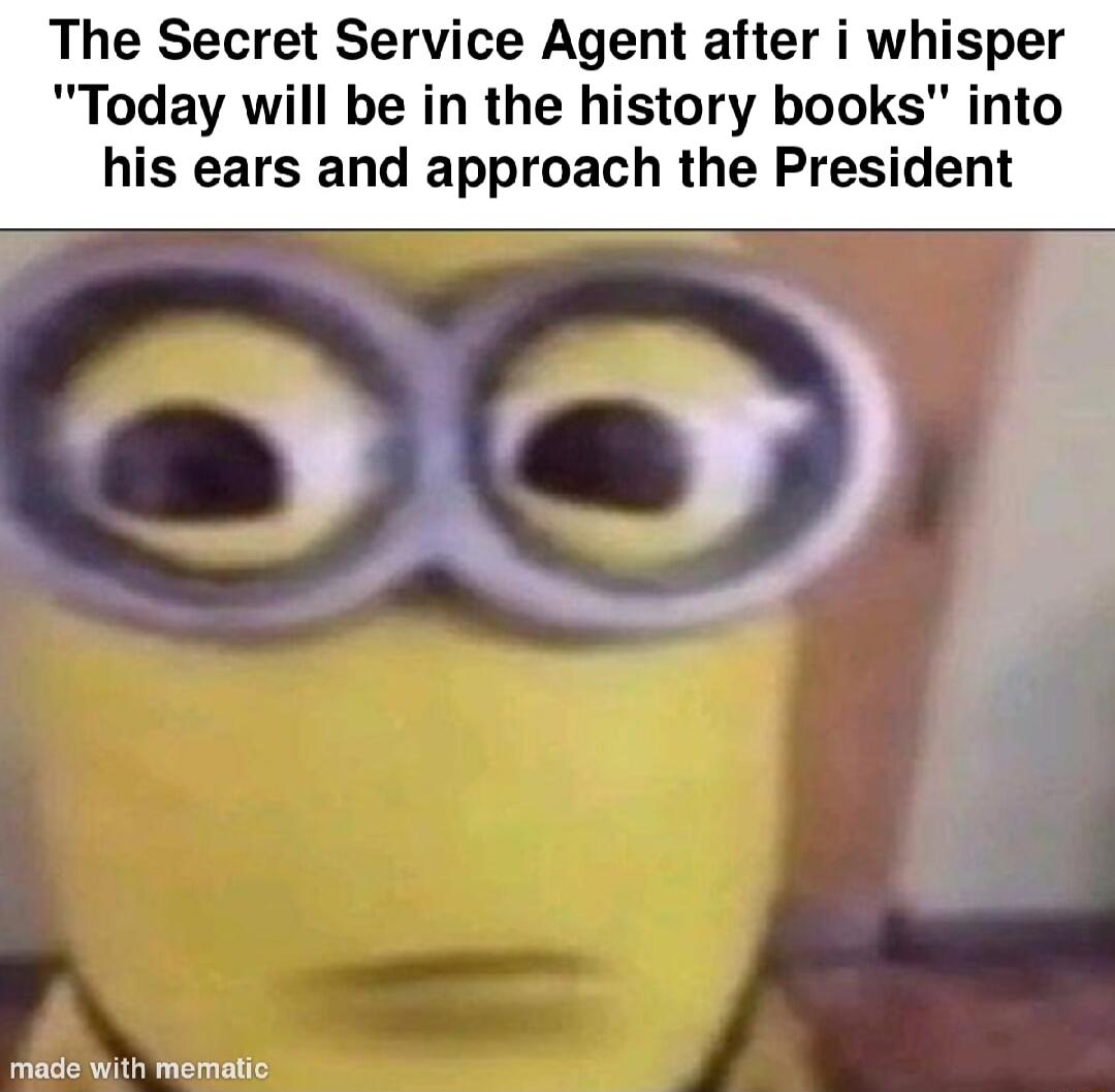 The Secret Service Agent after i whisper Today will be in the history books into his ears and approach the President COCY made with mematic