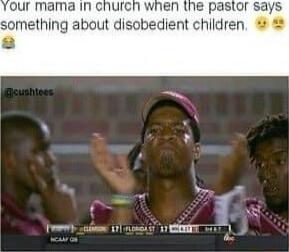 our mama in churcn wnen the pastor says something about disobedient children e i 11