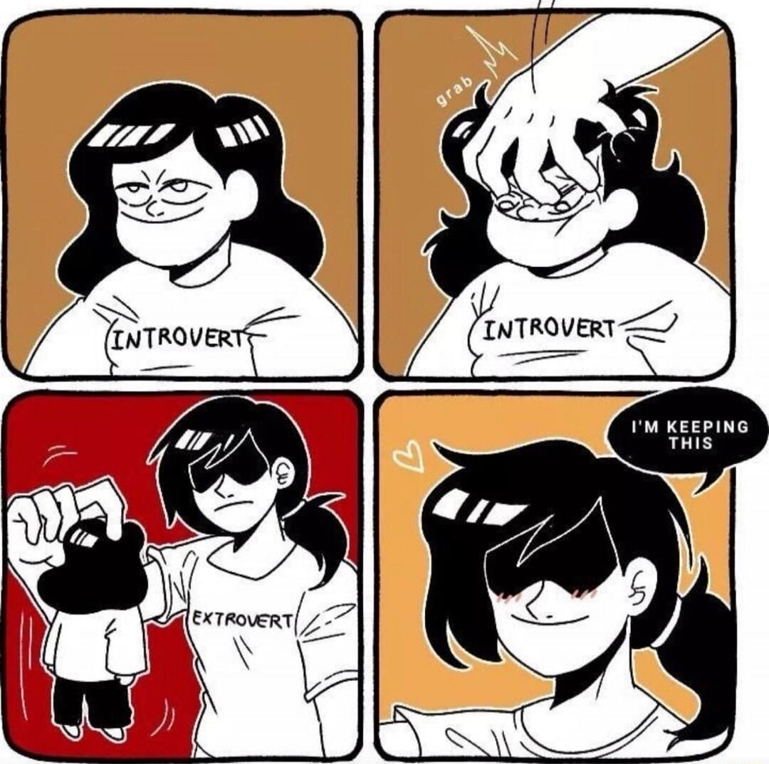 Panel 1: INTROVERT
Panel 2: INTROVERT (grabbing effect shown)
Panel 3: EXTROVERT (someone is being held up)
Panel 4: I'M KEEPING THIS