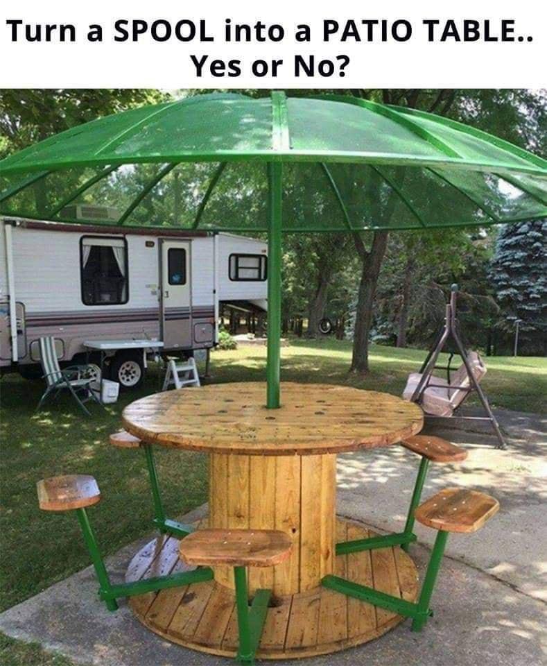 Turn a SPOOL into a PATIO TABLE VYes or No