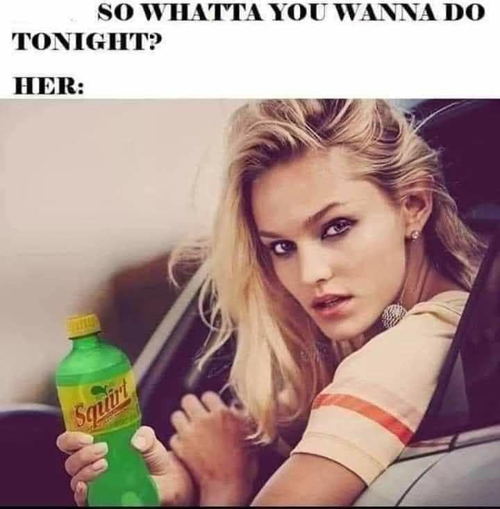 SO WHATTA YOU WANNA DO TONIGHT HER