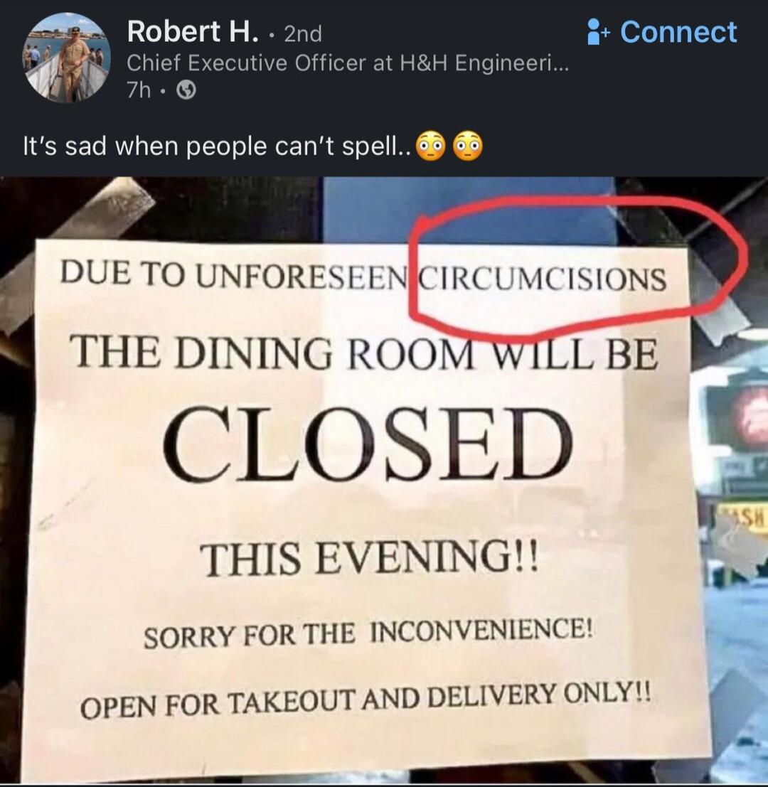 DUE TO UNFORESEEN CIRCUMCISIONS
THE DINING ROOM WILL BE CLOSED
THIS EVENING!!
SORRY FOR THE INCONVENIENCE!
OPEN FOR TAKEOUT AND DELIVERY ONLY!!