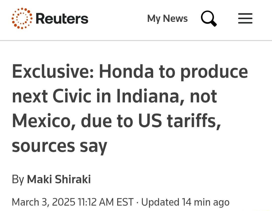 Exclusive Honda to produce next Civic in Indiana not Mexico due to US tariffs sources say By Maki Shiraki March 3 2025 1112 AM EST Updated 14 min ago