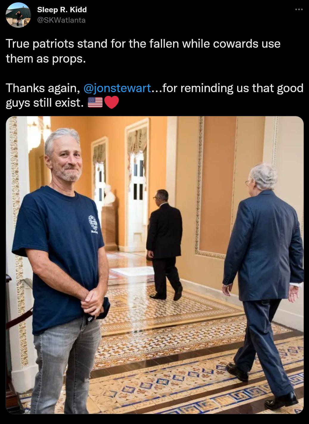 A SteepRKiad True patriots stand for the fallen while cowards use them as props Thanks again jonstewartfor reminding us that good guys still exist 5