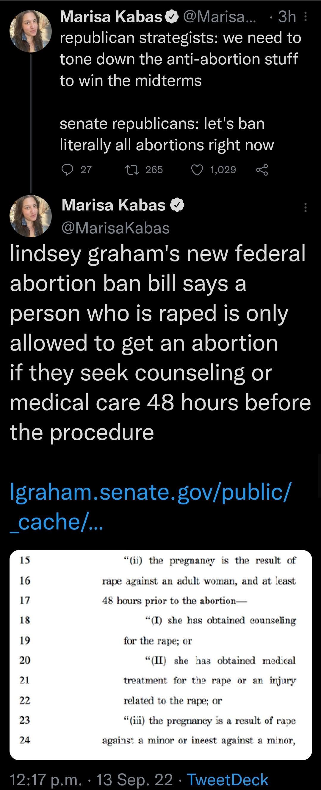 EUEEY ELERY JQIVERES 3h l republican strategists we need to tone down the anti abortion stuff to win the midterms senate republicans lets ban literally all abortions right now aKabas Marlsa CLERY Indsey ENEINNN AT ETE abortion ban bill says a person who is raped is only ElCIWETe R o N LI Ta 1 oTelgioy if they seek counseling or medical care 48 hours before the procedure s the result of rapo 48 hou